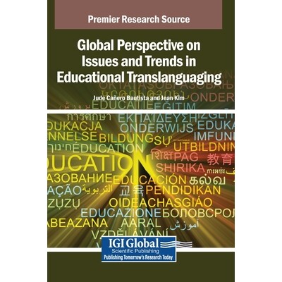 预订 Global Perspective on Issues and Trends in Educational Translanguaging: 9798337301075