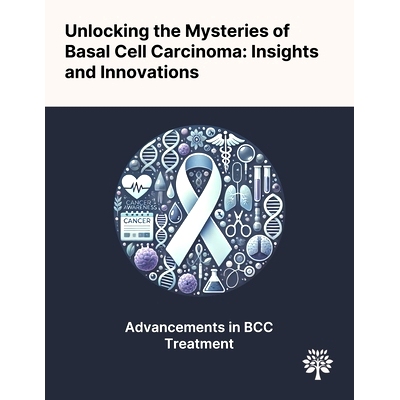 预订 Unlocking the Mysteries of Basal Cell Carcinoma: Insights and Innovations