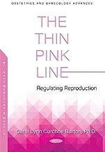 [预订]The Thin Pink Line: Regulating Reproduction 9781536191509