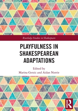 [预订]Playfulness in Shakespearean Adaptations