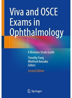预订 Viva and OSCE Exams in Ophthalmology: A Revision Study Guide 眼科学口试与客观结构化临床考试：复习指南 第2版: 978303