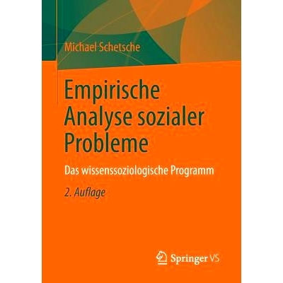 预订 Empirische Analyse sozialer Probleme: Das wissenssoziologische Programm: 9783658022792