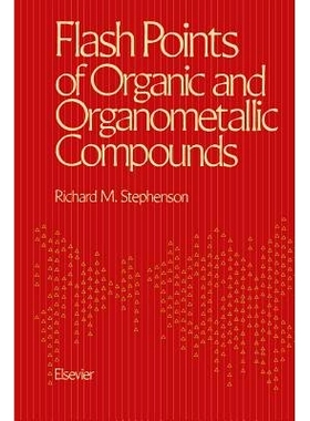 预订 Flash Points of Organic and Organometallic Compounds: 9789401160698