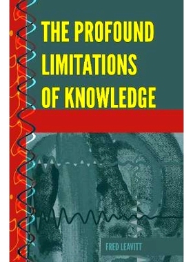 预订 The Profound Limitations of Knowledge: 9781433154539