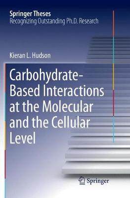 【预订】Carbohydrate-Based Interactions at the Molecular and the Cellular Level