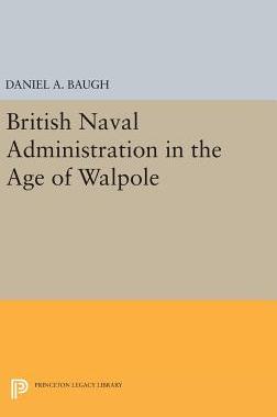 【预订】British Naval Administration in the Age of Walpole