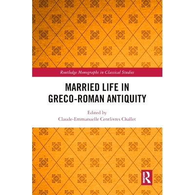 预订 Married Life in Greco-Roman Antiquity 古希腊罗马时期的婚姻生活: 9781032149653