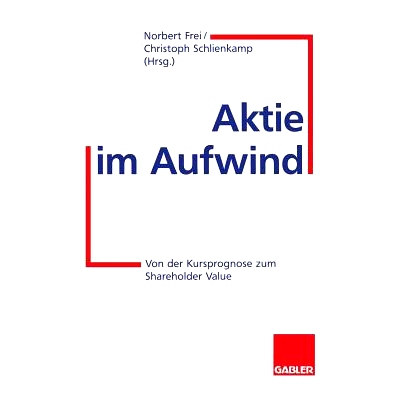 预订 Aktie im Aufwind: Von der Kursprognose zum Shareholder Value: 9783322826138