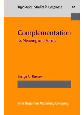 预订 Complementation: its Meaning and Forms.: 9789027228796
