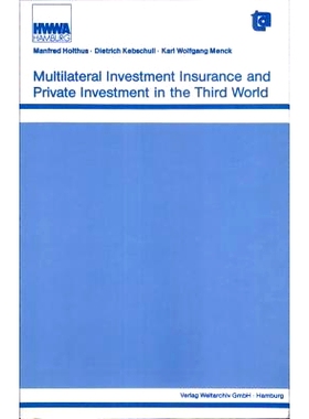 预订 Multilateral Investment Insurance and Private Investment in the Third World: 9780887386152