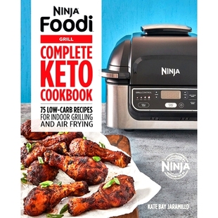Cookbook Grilling Ninja Keto Grill and Indoor Low Air Recipes Complete for Foodi 预订 Frying Carb