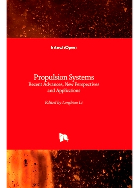 预订 Propulsion Systems - Recent Advances, New Perspectives and Applications: 9781837684779