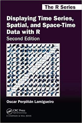 【预售】Displaying Time Series, Spatial, and Space-Time Data with R, Second Edition