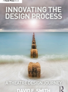 【预订】Innovating the Design Process: A Theatre Design Journey 9781032121185