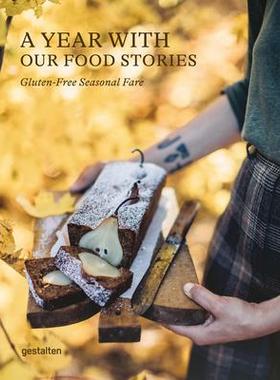 [预订]A Year with Our Food Stories: Gluten-Free Seasonal Fare 9783967040739