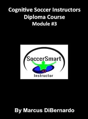 预订 Cognitive Soccer Instructors Diploma Course: Module #3: 9781522965602