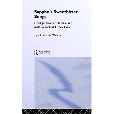 预订 Sappho’s Sweetbitter Songs: 9780415126700