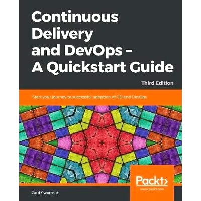 预订 Continuous Delivery and DevOps - A Quickstart Guide 交付和开发：快速入门指南 - 第三版: 9781788995474