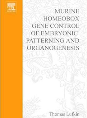 【预售】Murine Homeobox Gene Control of Embryonic Patterning and Organogenesis
