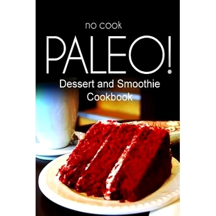预订 Ultimate companion Caveman cookbook Dessert Smoothie carb low Paleo and Cookbook perfect series for Cook