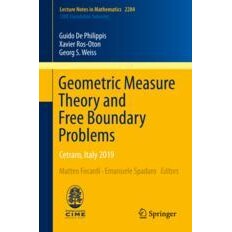 Geometric Measure Theory and Free Boundary Problems Cetraro, Italy 2019 几何测度理论与自由边界问题：意大利会议 2019 /