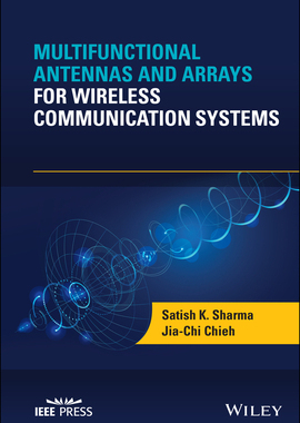 【预订】Multifunctional Antennas And Arrays For Wireless Communication Systems 9781119535058