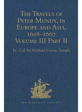 预订 The Travels of Peter Mundy, in Europe and Asia, 1608-1667: Volume III, Part 2: Travels in Achin, Mauritius, Madagas