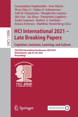 【预订】HCI International 2021 - Late Breaking Papers: Cognition, Inclusion, Learning, and Culture 9783030903275