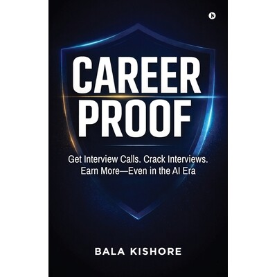 预订 Career Proof: Get Interview Calls. Crack Interviews. Earn More - Even in the AI Era 9798902964513