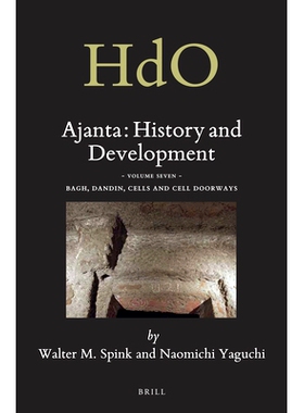 预订 Ajanta: History and Development, Volume 7 Bagh, Dandin, Cells and Cell Doorways 阿旃陀：历史与发展，第7卷 花园、檀