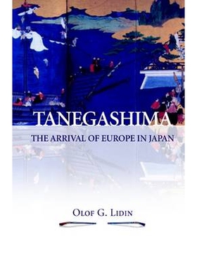 预订 Tanegashima: The Arrival of Europe in Japan 种子岛——欧洲抵达日本: 9788791114120