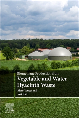 【预订】Biomethane Production from Vegetable and Water Hyacinth Waste