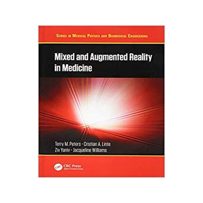 【预售】Mixed and Augmented Reality in Medicine