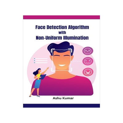 [预订]Face Detection Algorithm with Non-Uniform Illumination 9781763691568