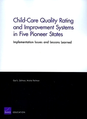 预订 Child-Care Quality Rating and Improvement Systems in Five Pioneer States: Implementation Issues and Lessons Learned