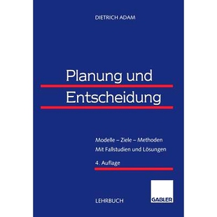 预订 Planung und Entscheidung: Modelle — Ziele — Methoden Mit Fallstudien und Lösungen: 9783322889935