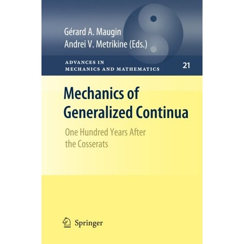 预订 Mechanics of Generalized Continua One Hundred Years After the Cosserats 9781461425748