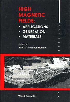 【预订】HIGH MAGNETIC FIELDS, APPLICATIONS, GENERATION AND MATERIALS