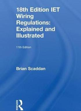 [预订]18th Edition IET Wiring Regulations: Explained and Illustrated, 11th ed 9781138606067
