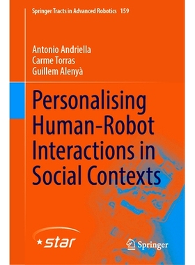 预订 Personalising Human-Robot Interactions in Social Contexts 社交环境人机交互个性化: 9783031717314