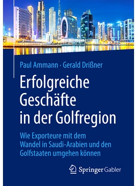 预订 Erfolgreiche Geschäfte in der Golfregion: Wie Exporteure mit dem Wandel in Saudi-Arabien und den Golfstaaten umgeh
