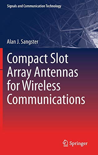 【预订】Compact Slot Array Antennas for Wireless Communications