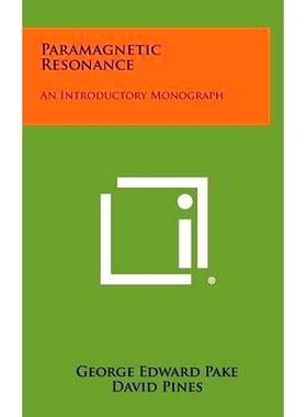 预订 Paramagnetic Resonance: An Introductory Monograph: 9781258372057