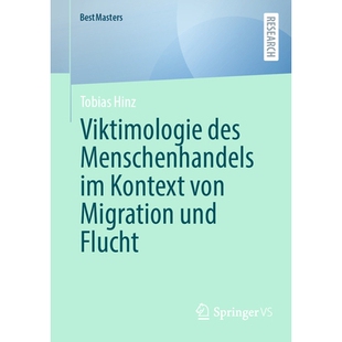预订 Viktimologie des Menschenhandels im Kontext von Migration und Flucht: 9783658451332