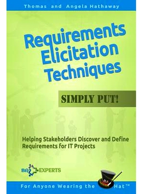 预订 Requirements Elicitation Techniques - Simply Put!: Helping Stakeholders Discover and Define Requirements for IT Pro