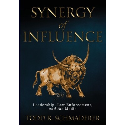 预订 Synergy of Influence: Leadership, Law Enforcement and the Media 9798218547295