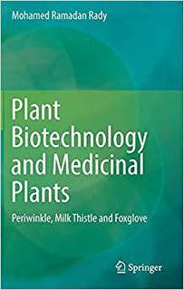 【预售】Plant Biotechnology and Medicinal Plants: Periwinkle, Milk Thistle and Foxglove