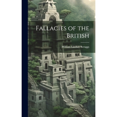 预订 Fallacies of the British: 9781020886744