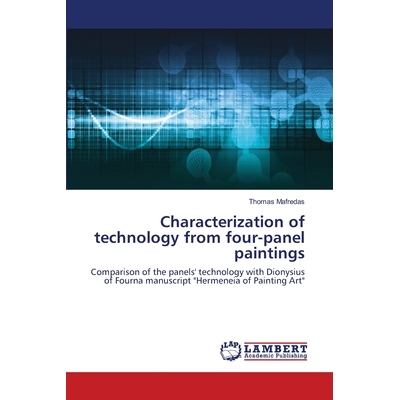 预订 Characterization of technology from four-panel paintings: Comparison of the panels’ technology with Dionysius of F