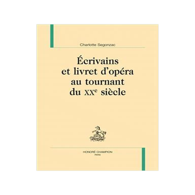 [预订]Ecrivains et livret d’opéra au tournant du XXe siècle 9782745359155